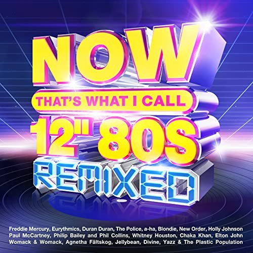 NOW That's What I Call 12” 80s Remixed (2022)