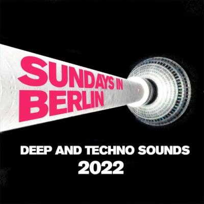 VA - Sundays in Berlin - Deep and Techno Sounds 2022 (2022) (MP3)