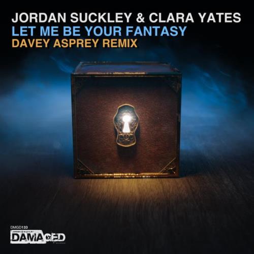 VA - Jordan Suckley & Clara Yates - Let Me Be Your Fantasy (Davey Asprey Remix) (2022) (MP3)