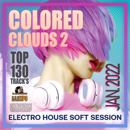 Colored Clouds 2: Electro House Session (2022)