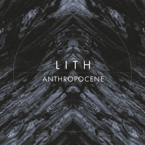 VA - Lith - Anthropocene (2022) (MP3)