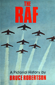 The RAF: A Pictorial History