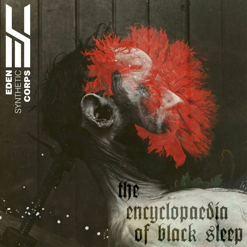 VA - Eden Synthetic Corps - The Encyclopaedia of Black Sleep (2022) (MP3)