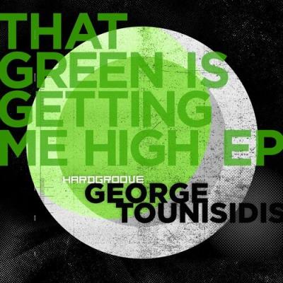 VA - George Tounisidis - That Green Is Getting Me High (2022) (MP3)