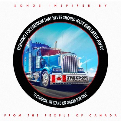 Freedom Convoy 2022 Soundtrack