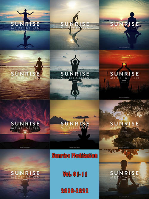 Сборник Sunrise Meditation Vol. 01-11 (2020-2022) AAC