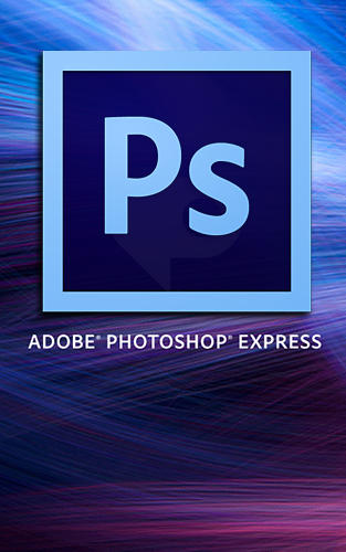 постер к Adobe Photoshop Express — Photo Editor 8.0.937 (Android)