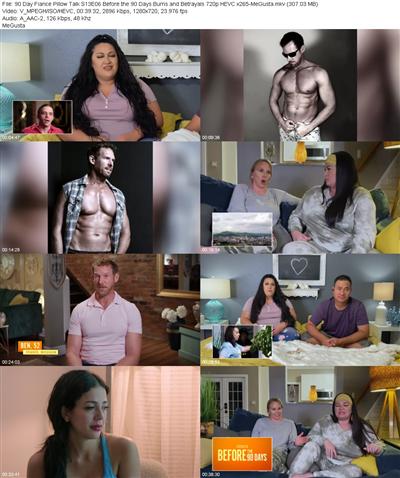 90 Day Fiance Pillow Talk S13E06 Before the 90 Days Burns and Betrayals 720p HEVC x265 