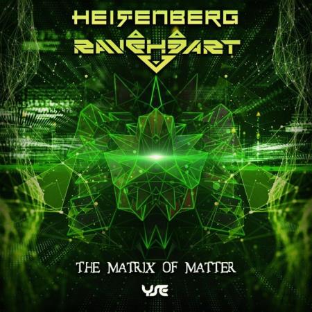 Сборник Raveheart & Heisenberg - The Matrix Of Matter (2022)