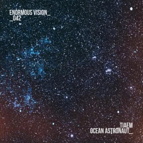 VA - Tiaem - Ocean Astronaut (2022) (MP3)