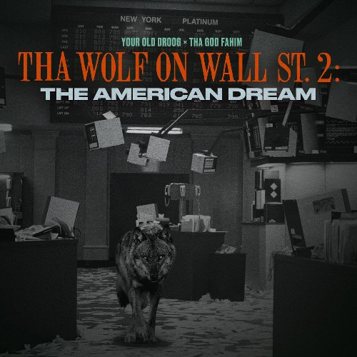 Your Old Droog, Tha God Fahim - Tha Wolf On Wall St 2: The American Dream (2022)