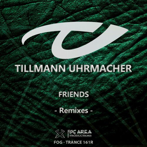 Tillmann Uhrmacher - Friends (The Remixes) (2022)