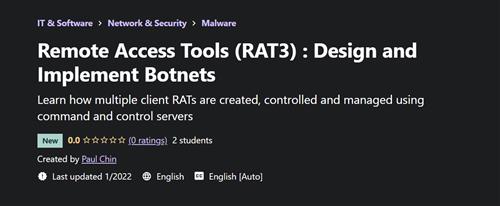 Remote Access Tools (RAT3) – Design and Implement Botnets