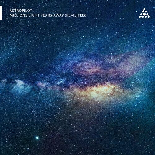 Astropilot - Millions Light Years Away (Revisited) (2022)