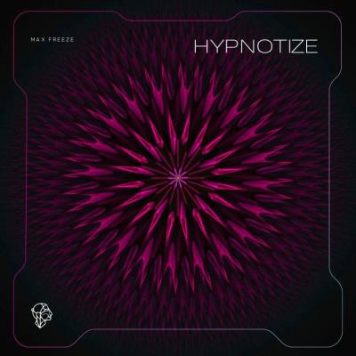 VA - Max Freeze - Hypnotize (2022) (MP3)