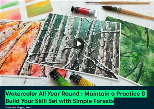 Watercolor All Year Round - Maintain a Practice & Build Your Skill Set with Simple Forests