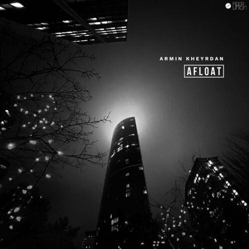 VA - Armin Kheyrdan - Afloat (2022) (MP3)