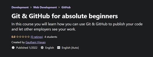 Gautham Vijayan - Git & GitHub for Absolute Beginners