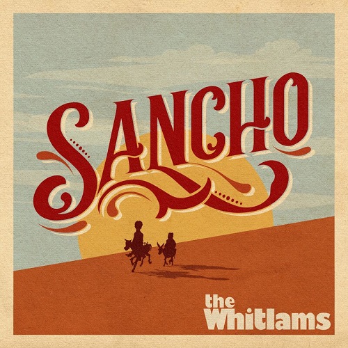The Whitlams - Sancho (2022)