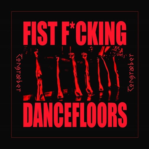 VA - Fist Fucking Dancefloors Vol. 1 (2022) (MP3)