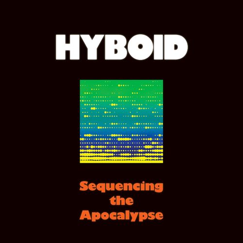 VA - Hyboid - Sequencing the Apocalypse (2022) (MP3)