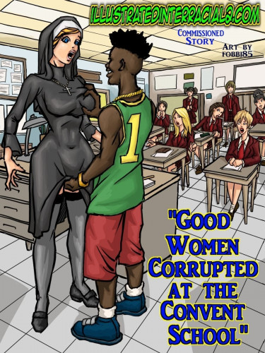 IllustratedInterracial - Good Women Convent School Porn Comic