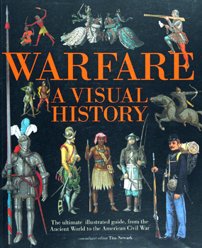Warfare: A Visual History