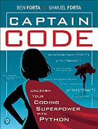 Скачать Captain Code: Unleash Your Coding Superpower with Python