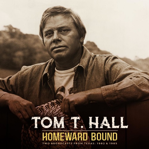 Tom T. Hall - Homeward Bound Live (2022)