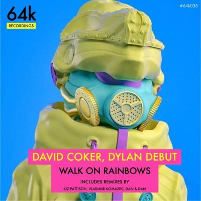 VA - David Coker & Dylan Debut - Walk On Rainbows (2022) (MP3)