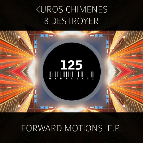 Kuros Chimenes & Destroyer - Forward Motions EP (2022)