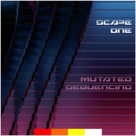 Scape One - Mutated Sequencing (2022)