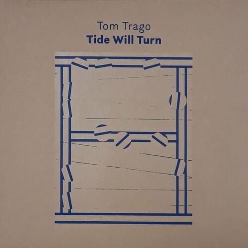 VA - Tom Trago - Tide Will Turn (2022) (MP3)