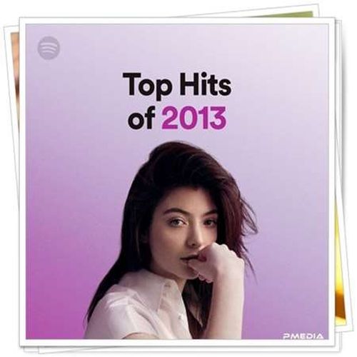 Top Hits of 2013 (2022)