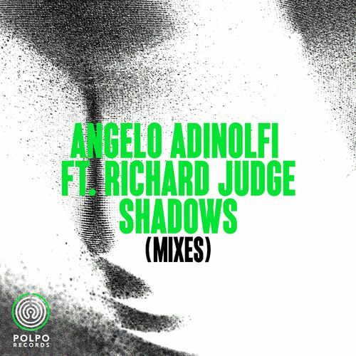 VA - Angelo Adinolfi Feat. Richard Judge - Shadows (Mixes) (2022) (MP3)