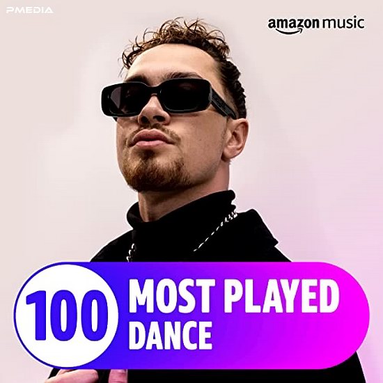VA - The Top 100 Most Played - Dance