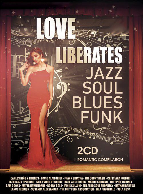 Love Liberates: Jazz, Soul, Blues, Funk - 2CD Romantic Compilation (2021) Mp3