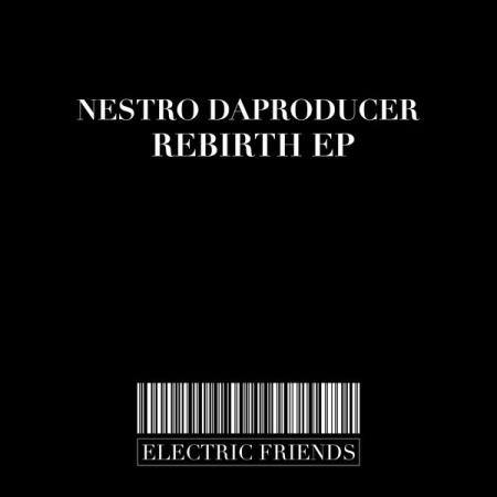 Nestro DaProducer - Rebirth EP (2022)