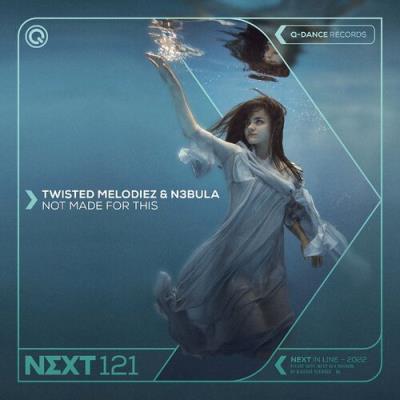 VA - Twisted Melodiez & N3bula - Not Made For This (2022) (MP3)