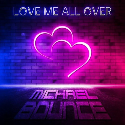 VA - Michael Bounce - Love Me All Over (Incl. Schattenfrequenz Remix) (2022) (MP3)