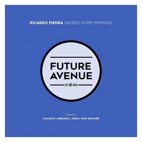 Ricardo Piedra - Sacred Home (Remixes) (2022)