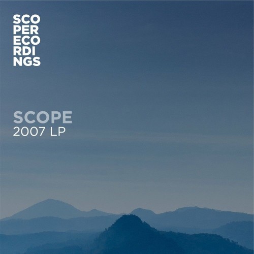 VA - Scope - 2007 LP (2022) (MP3)