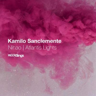 VA - Kamilo Sanclemente - Nihao | Atlantis Lights (2022) (MP3)