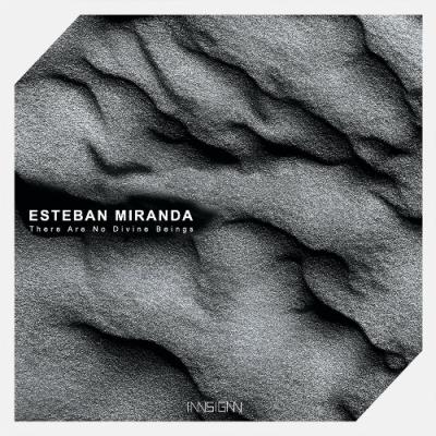 VA - Esteban Miranda - There Are No Divine Beings EP (2022) (MP3)