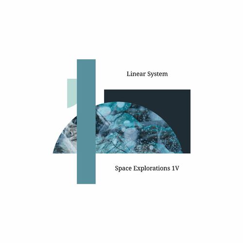 VA - Linear System - Space Explorations 1V (2022) (MP3)