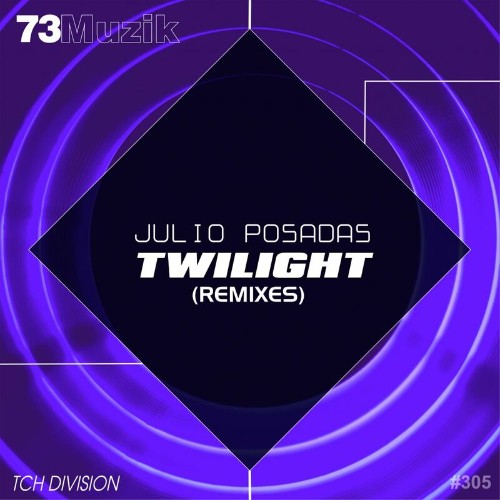 VA - Julio Posadas - Twilight (Remixes) (2022) (MP3)