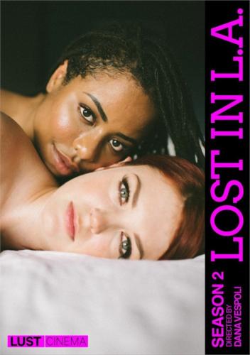 Lost in L.A. (Season 2) /   -.   (     Deepl Translate) (Dana Vespoli, Lust Cinema) [2020 ., Lesbian, Black Women, Directed by Women, Feature, Interracial, Popular with Women, Redhea