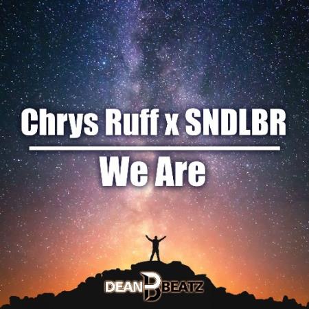 Chrys Ruff x SNDLBR - We Are (2022)