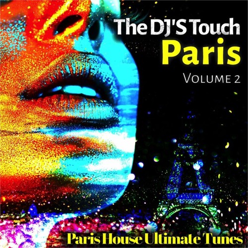 VA - The DJ'S Touch: Paris, Vol. 2 (Paris House Ultimate Tunes) (2022) (MP3)
