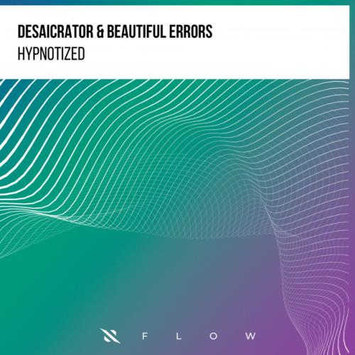 VA - Desaicrator & Beautiful Errors - Hypnotized (2022) (MP3)